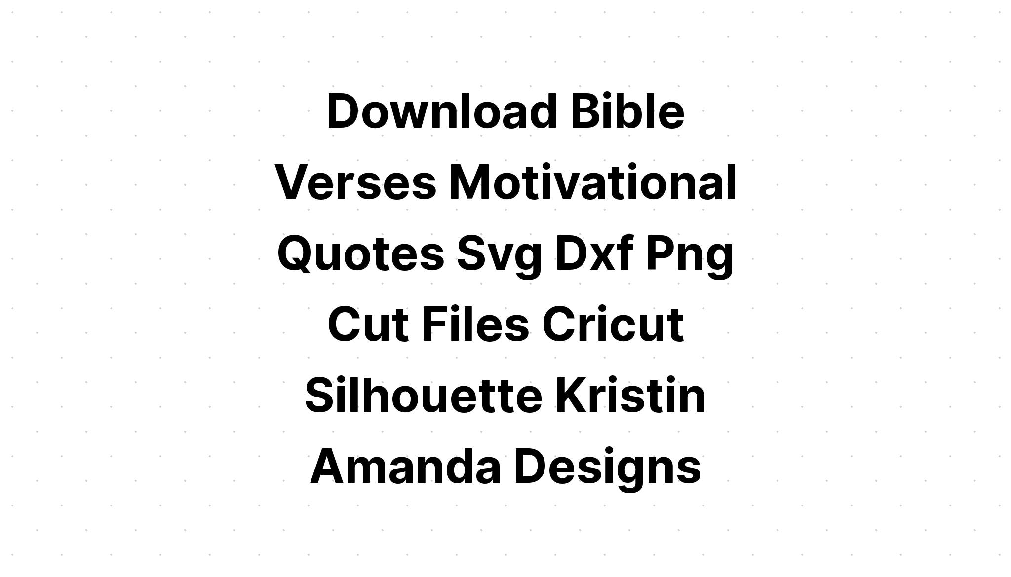 Download Bible Verse Svg Cut File Cricut Quotes SVG File